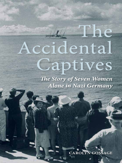 Title details for The Accidental Captives by Carolyn Gossage - Available